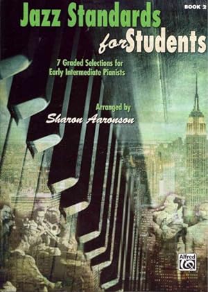 Imagen del vendedor de Jazz Standards for Students : 7 Graded Selections for Early Intermediate Pianists, Book 2 a la venta por GreatBookPrices
