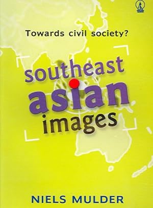 Seller image for Southeast Asian Images : Towards Civil Society? for sale by GreatBookPrices