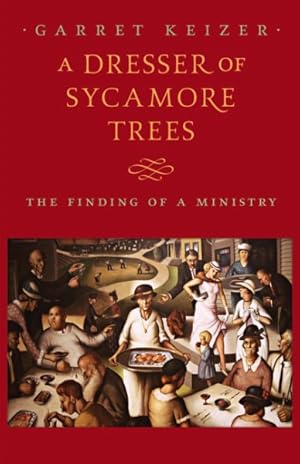 Bild des Verkufers fr Dresser of Sycamore Trees : The Finding of a Ministry zum Verkauf von GreatBookPrices
