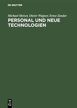 Seller image for Personal Und Neue Technologien : Organisatorische Auswirkungen Und Personalwirtschaftliche Konsequenzen -Language: german for sale by GreatBookPrices
