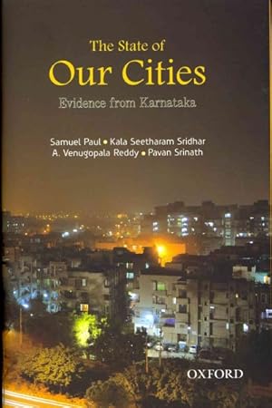Bild des Verkufers fr State of Our Cities : Evidence from Karnataka zum Verkauf von GreatBookPrices