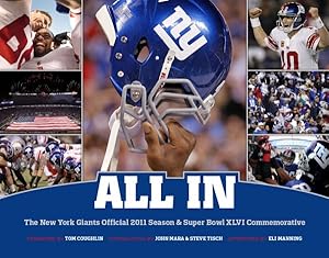 Imagen del vendedor de All In : The New York Giants Official 2011 Season & Super Bowl XLVI Commemorative a la venta por GreatBookPrices