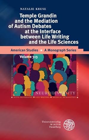 Bild des Verkufers fr Temple Grandin and the Mediation of Autism Debates at the Interface Between Life Writing and the Life Sciences zum Verkauf von GreatBookPrices