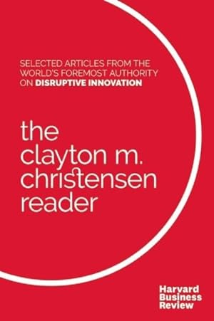 Seller image for Clayton M. Christensen Reader for sale by GreatBookPrices