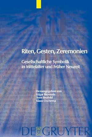 Seller image for Riten, Gesten, Zeremonien : Gesellschaftliche Symbolik in Mittelalter Und Fruher Neuzeit -Language: German for sale by GreatBookPrices