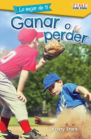 Seller image for Lo mejor de ti - Ganar o perder (The Best You - Win or Lose) : Ganar O Perder -Language: spanish for sale by GreatBookPrices