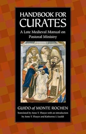 Immagine del venditore per Handbook for Curates : A Late Medieval Manual on Pastoral Ministry venduto da GreatBookPrices