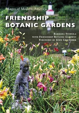 Seller image for Friendship Botanic Gardens for sale by GreatBookPrices
