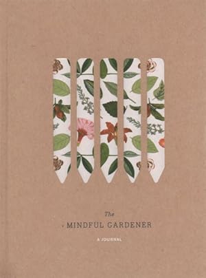 Imagen del vendedor de Mindful Gardener : A Journal a la venta por GreatBookPrices
