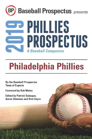 Imagen del vendedor de Philadelphia Phillies 2019 : A Baseball Companion a la venta por GreatBookPrices