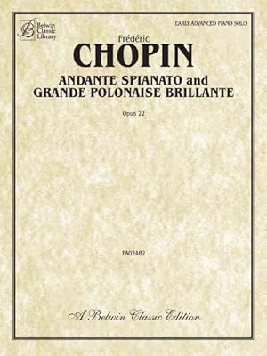 Seller image for Andante Spianato and Grande Polonaise Brillante : Op. 22, a Belwin Classic Edition, Early Advanced Piano Solo for sale by GreatBookPrices
