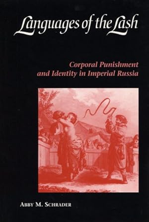 Seller image for Languages of the Lash : Corporal Punishment and Identity in Imperial Russia for sale by GreatBookPrices