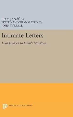 Imagen del vendedor de Intimate Letters : Leos Jancek to Kamila Stsslov a la venta por GreatBookPrices