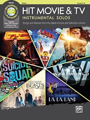 Seller image for Hit Movie & TV Instrumental Solos : Songs and Themes from the Latest Movies and Television Shows - Flute, Level 2-3 for sale by GreatBookPrices