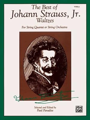 Immagine del venditore per Best of Johann Strauss, Jr. Waltzes for Viola : For String Quartet or String Orchestra venduto da GreatBookPrices