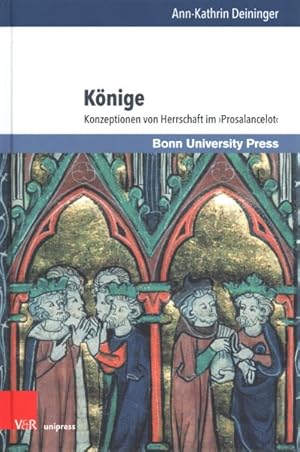 Seller image for Konige : Konzeptionen Von Herrschaft Im Prosalancelot -Language: german for sale by GreatBookPrices