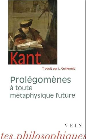 Immagine del venditore per Prolegomenes a Toute Metaphysique Future : Qui Pourra Se Presenter Comme Science -Language: French venduto da GreatBookPrices