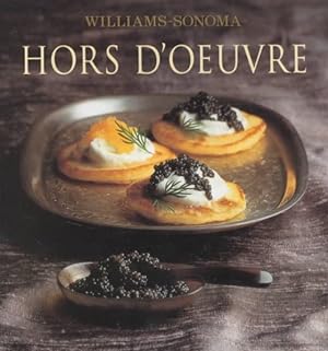 Imagen del vendedor de Hors D'Oeuvre : William Sonoma Collection a la venta por GreatBookPrices