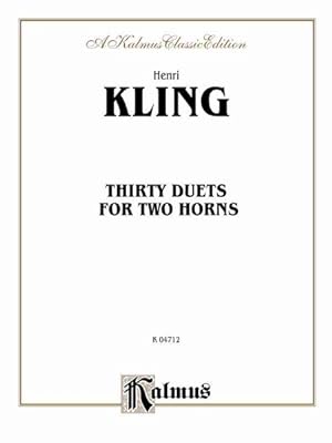 Image du vendeur pour Thirty Duets : Kalmus Edition mis en vente par GreatBookPrices