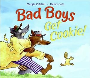 Seller image for Bad Boys Get Cookie! for sale by GreatBookPrices