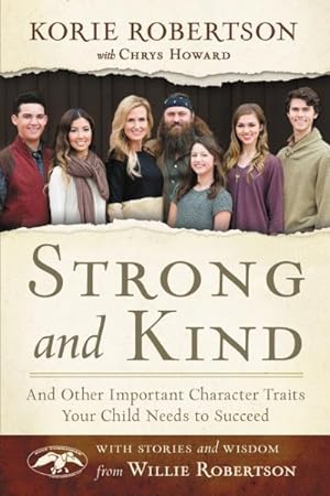 Imagen del vendedor de Strong and Kind : And Other Important Character Traits Your Child Needs to Succeed a la venta por GreatBookPrices