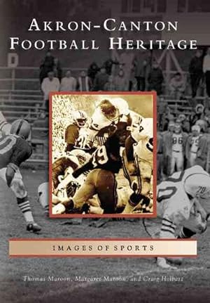 Seller image for Akron-Canton Football Heritage for sale by GreatBookPrices