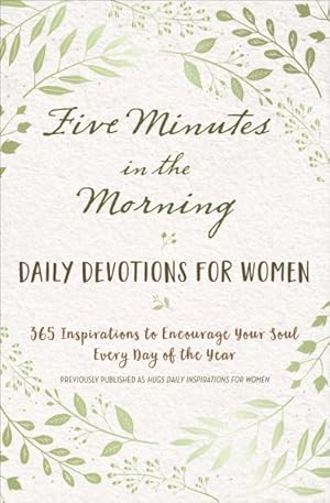 Seller image for Five Minutes in the Morning : Daily Devotions for Women for sale by GreatBookPrices