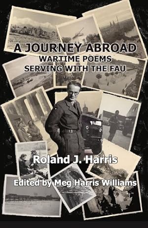 Bild des Verkufers fr Journey Abroad : Wartime Poems Serving With the Fau zum Verkauf von GreatBookPrices
