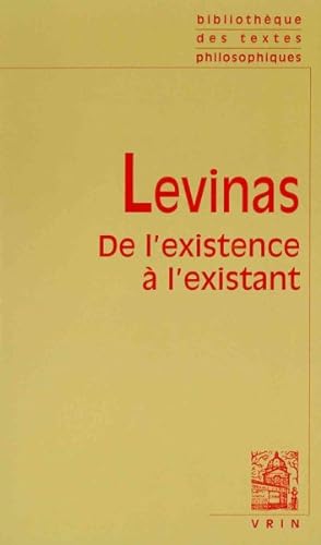 Image du vendeur pour De L'existence a L'existant -Language: french mis en vente par GreatBookPrices
