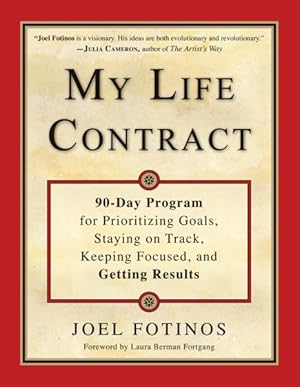 Seller image for My Life Contract : 90-Day Program for Prioritizing Goals, Staying on Track, Keeping Focused, and Getting Results for sale by GreatBookPrices