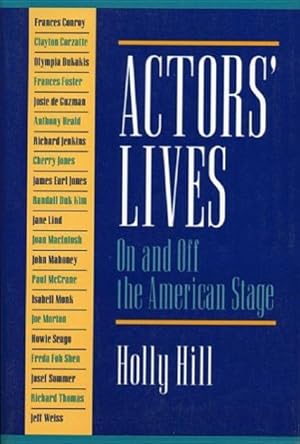 Seller image for Actors' Lives : On and Off the American Stage : Interviews for sale by GreatBookPrices