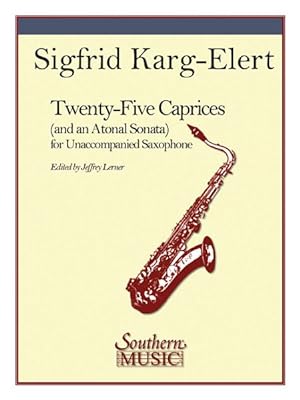 Bild des Verkufers fr Twenty-Five Caprices (and an Atonal Sonata) : For Unaccompanied Saxophone zum Verkauf von GreatBookPrices