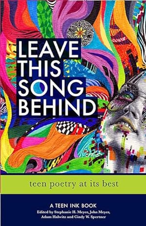 Imagen del vendedor de Leave This Song Behind : Teen Poetry at Its Best a la venta por GreatBookPrices