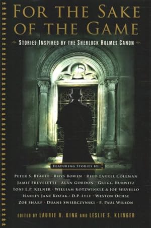 Seller image for For the Sake of the Game : Stories Inspired by the Sherlock Holmes Canon for sale by GreatBookPrices