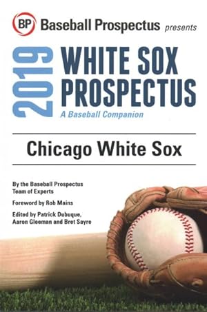 Imagen del vendedor de Chicago White Sox 2019 : A Baseball Companion a la venta por GreatBookPrices