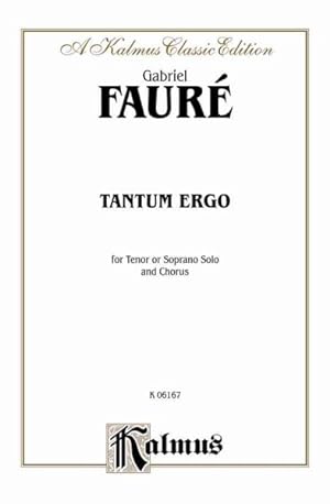 Seller image for Tantum Ergo : For Tenor or Soprano Solo and Chorus with Organ and Harp or Piano and Contrabass Accompaniment -Language: latin for sale by GreatBookPrices
