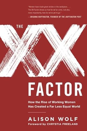 Seller image for XX Factor : How the Rise of Working Women Has Created a Far Less Equal World for sale by GreatBookPrices