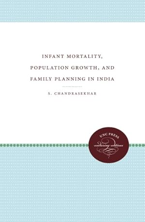Seller image for Infant Mortality, Population Growth, and Family Planning in India for sale by GreatBookPrices