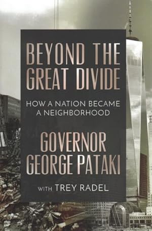 Seller image for Beyond the Great Divide : How a Nation Became a Neighborhood for sale by GreatBookPrices