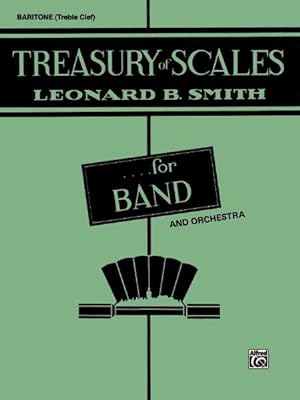 Image du vendeur pour Treasury of Scales for Band and Orchestra Baritone Treble Clef mis en vente par GreatBookPrices