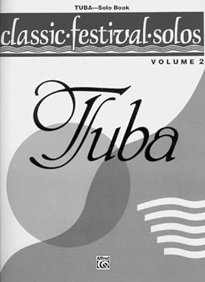 Seller image for Classic Festival Solos Tuba : Solo Book for sale by GreatBookPrices