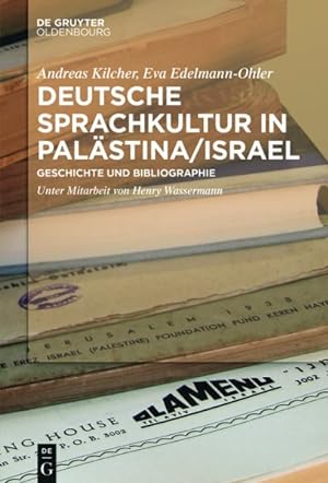 Seller image for Deutsche Sprachkultur in Palstina/Israel : Geschichte Und Bibliographie -Language: german for sale by GreatBookPrices
