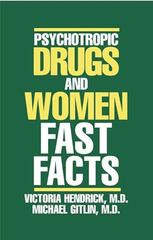 Seller image for Psychotropic Drugs and Women : Fast Facts for sale by GreatBookPrices