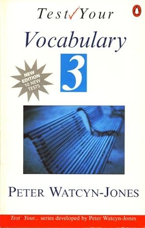 Seller image for Test Your Vocabulary: Bk. 3 (Test your vocabulary series) for sale by WeBuyBooks 2