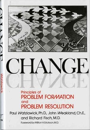 Seller image for Change : Principles of Problem Formation and Problem Resolution for sale by GreatBookPrices