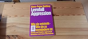 Seller image for Lernfall Aggression : wie sie entsteht, wie sie zu vermindern ist ; Theorie u. Empirie aggressiven Verhaltens u. seiner Alternativen. rororo ; 7139 : rororo-Sachbuch for sale by Versandantiquariat Schfer