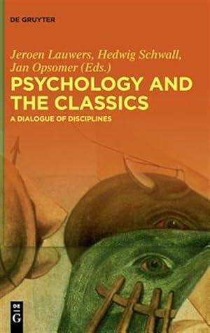 Seller image for Psychology and the Classics : A Dialogue of Disciplines for sale by GreatBookPrices