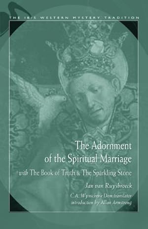 Seller image for Adornment Of The Spiritual Marriage : The Sparkling Stone & The Book of Supreme Truth for sale by GreatBookPrices
