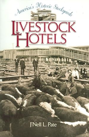 Seller image for America's Historic Stockyards : Livestock Hotels for sale by GreatBookPrices