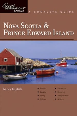 Image du vendeur pour Nova Scotia & Prince Edward Island : Great Destinations Canada. a Complete Guide mis en vente par GreatBookPrices